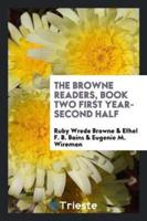 The Browne Readers, Book Two First Year-Second Half