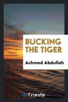 Bucking the Tiger