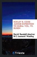 Eckley B. Coxe Junior Expedition to Nubia: Vol. VII. Buhen