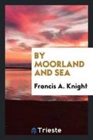 By Moorland and Sea