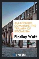Allanforth Commune: The Triumph of Socialism
