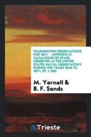 Washington Observations for 1871. - Appendix III. Catalogue of Stars Observed at the United States Naval Observatory during the Years 1845 to 1871, pp. 1-265