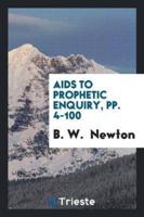 AIDS to Prophetic Enquiry, Pp. 4-100