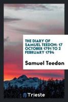 The Diary of Samuel Teedon: 17 October 1791 to 2 February 1794