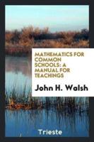 Mathematics for Common Schools