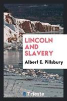 Lincoln and Slavery