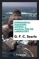 Experimental Harmonic Motion: A Manual for the Laboratory
