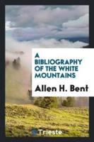 A Bibliography of the White Mountains