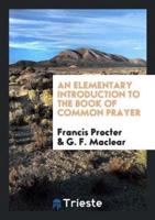 An Elementary Introduction to the Book of Common Prayer