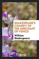 Shakespeare's Comedy of The Merchant of Venice