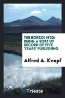 The Borzoi 1920: Being a Sort of Record of Five Years' Publishing