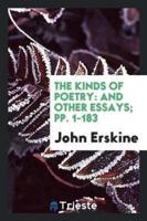 The Kinds of Poetry: And Other Essays; pp. 1-183