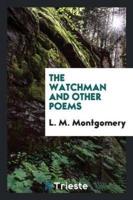 The Watchman and Other Poems
