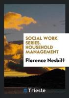 Social Work Series. Household Management