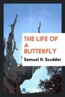 The Life of a Butterfly