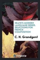 Heath's Modern Language Series. Selections for French Composition