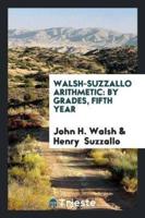 Walsh-Suzzallo Arithmetic: By Grades, Fifth Year