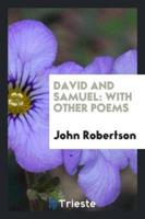 David and Samuel: With Other Poems