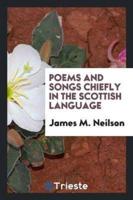 Poems and Songs Chiefly in the Scottish Language