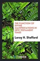 The Function of Divine Manifestations in New Testament Times