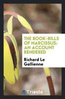 The Book-Bills of Narcissus: An Account Rendered