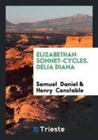 Elizabethan Sonnet-Cycles. Delia Diana