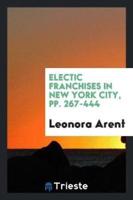 Electic Franchises in New York City, pp. 267-444