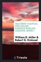 Teachers' Manual for Miller-Kinkead English Lessons, Book I