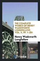 The Complete Works of Henry Wadsworth Longfellow