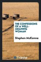 The Confessions of a Well-Meaning Woman
