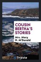Cousin Bertha's Stories
