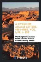 A Cycle of Adams Letters, 1861-1865