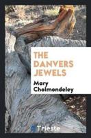 The Danvers Jewels