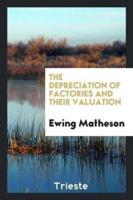 The Depreciation of Factories and their Valuation