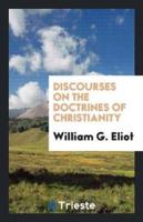 Discourses on the Doctrines of Christianity