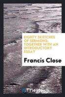 Eighty Sketches of Sermons; Together with an Introductory Essay