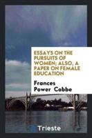 Essays on the Pursuits of Women