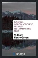 General Introduction to the Old Testament: The Text