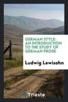 German Style: An Introduction to the Study of German Prose