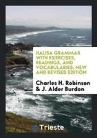 Hausa Grammar With Exercises, Readings, and Vocabularies