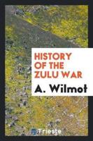 History of the Zulu War