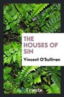 The Houses of Sin