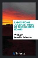 Ladie's Home Journal: Inside of One Hundred Homes