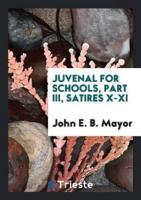 Juvenal for Schools, Part III, Satires X-XI