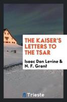 The Kaiser's Letters to the Tsar