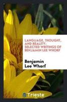Language, Thought, and Reality; Selected Writings