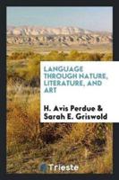 Language Through Nature, Literature, and Art
