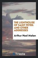 The Lighthouse of Saint Peter: And Other Addresses