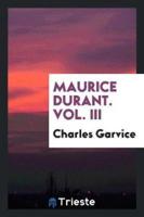Maurice Durant. Vol. III