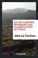 On the Varieties, Properties and Classification of Wheat